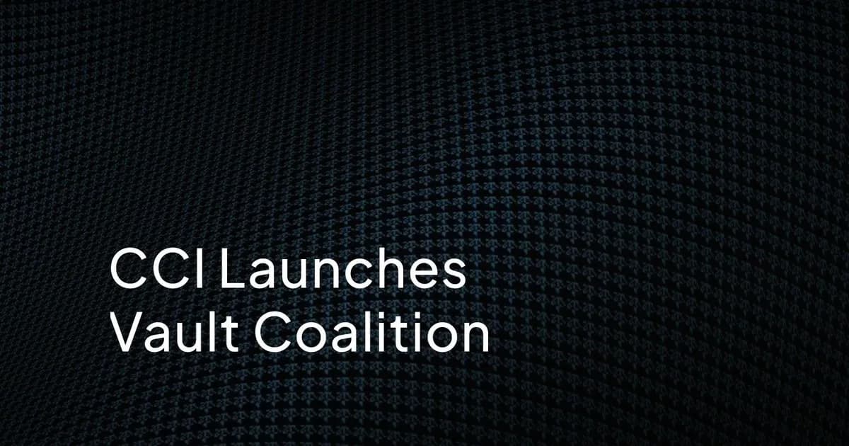 米仮想通貨政策団体CCI、ヴォールト規制明確化連合を発足 ギャラクシーとモルフォが主導